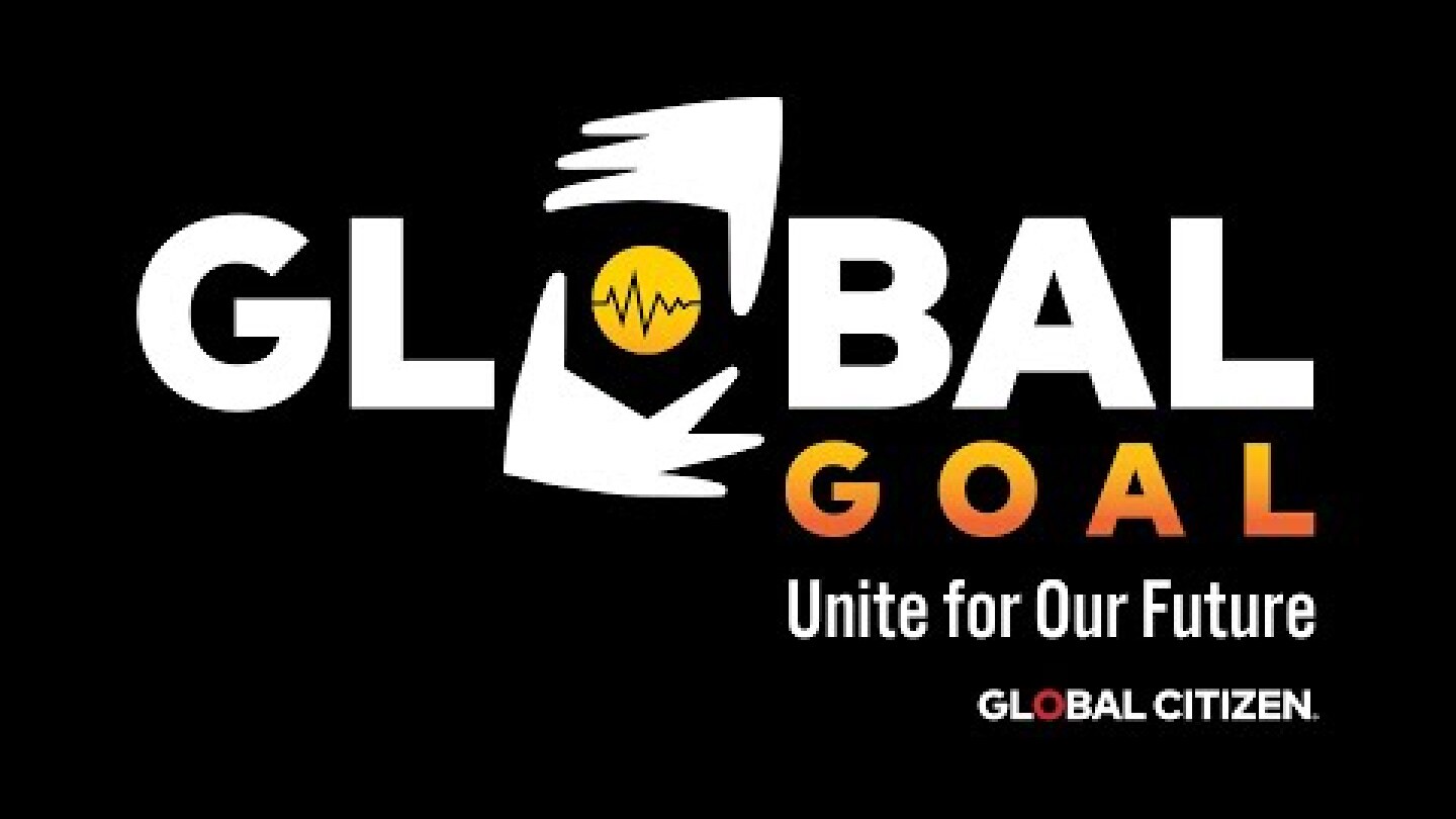 Global Goal: Unite for Our Future | The Concert