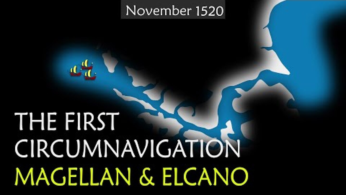 The First Circumnavigation of the Earth by Magellan & Elcano - Summary on a Map