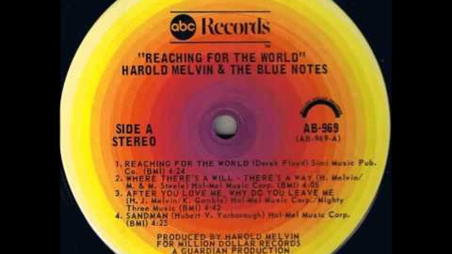 Harold Melvin & The Blue Notes - Reaching For The World