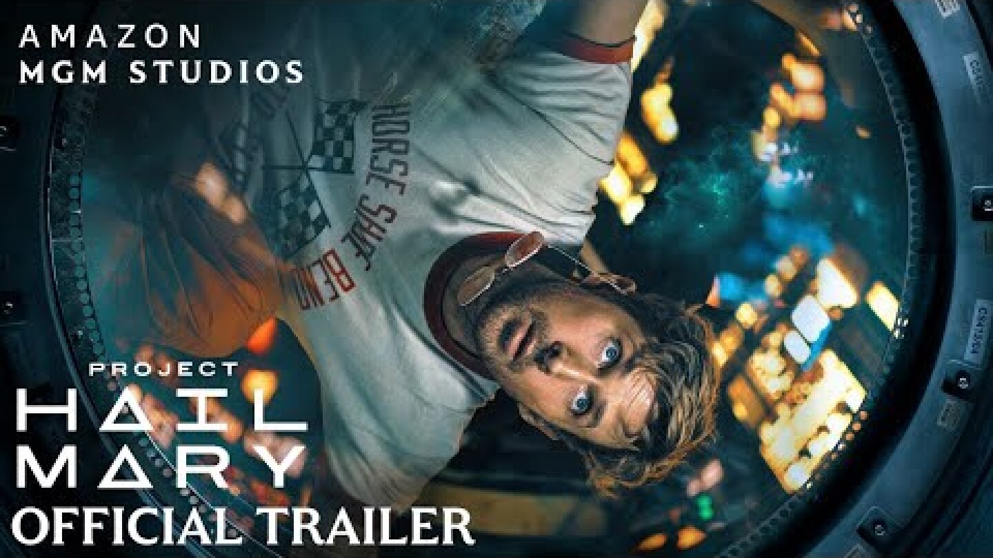 Project Hail Mary - Official Trailer