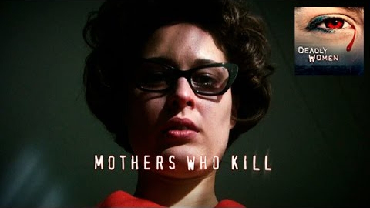 DEADLY WOMEN | Mothers Who Kill | Waneta Hoyt | S3E10