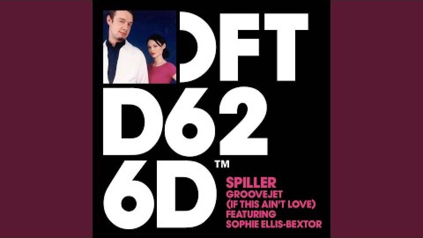 Groovejet (If This Ain't Love) (feat. Sophie Ellis-Bextor) (Extended Vocal Mix)