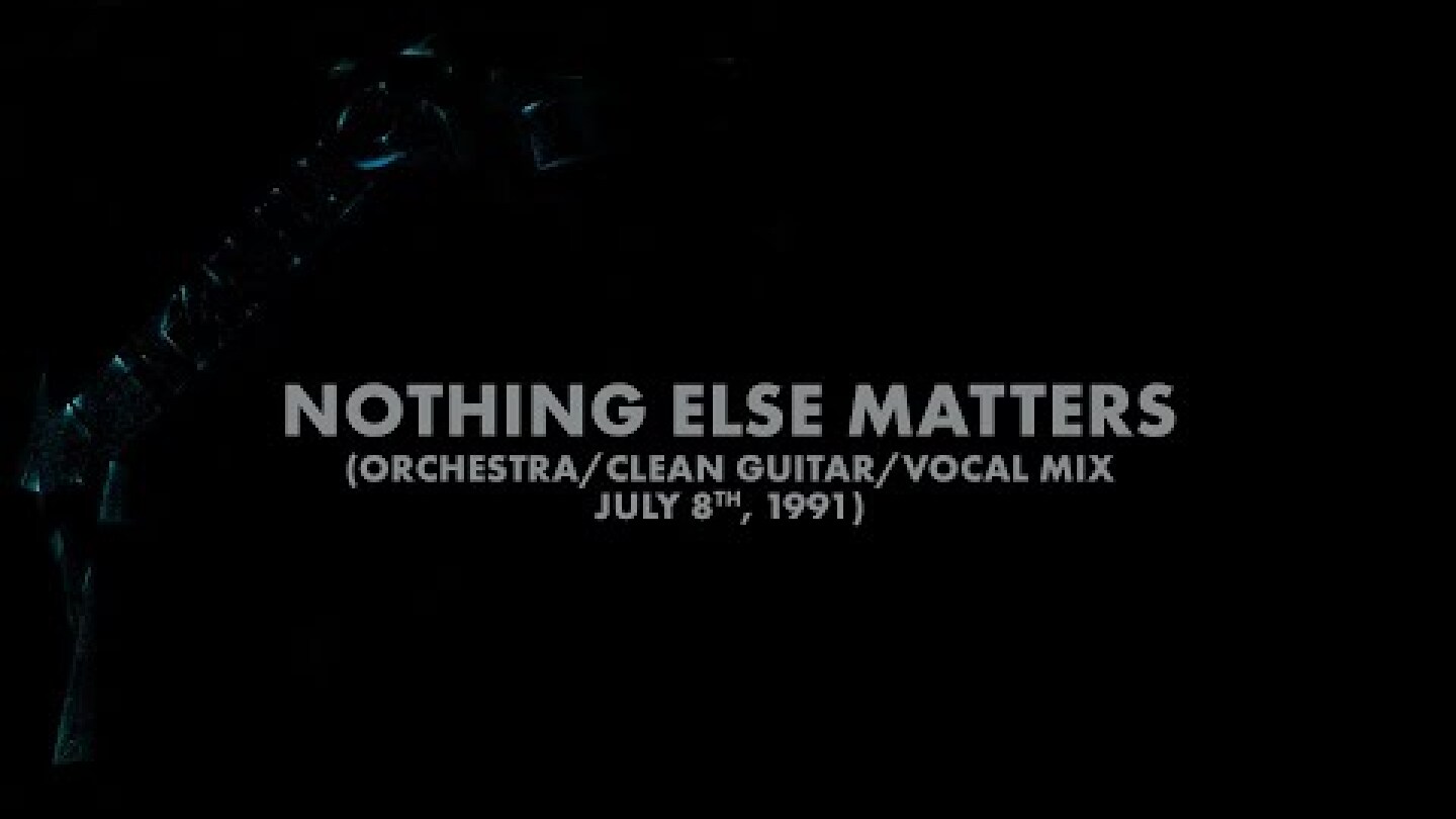 Metallica: Nothing Else Matters (Orchestra/Clean Guitar/Vocal Mix - July 8th, 1991) (Audio Preview)