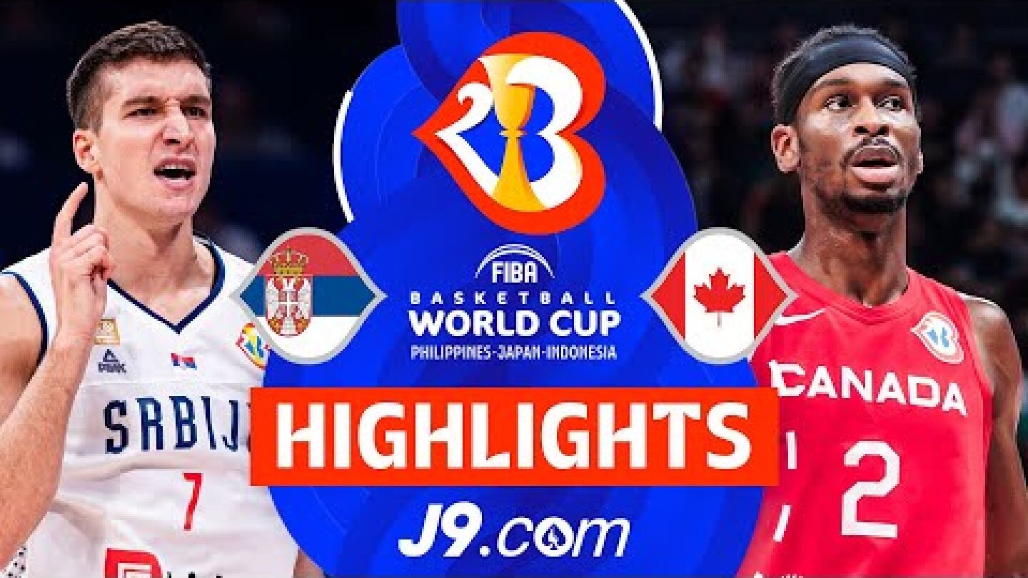 Serbia 🇷🇸 reach 3rd World Cup Final after beating Canada 🇨🇦 | J9 Highlights | #FIBAWC 2023