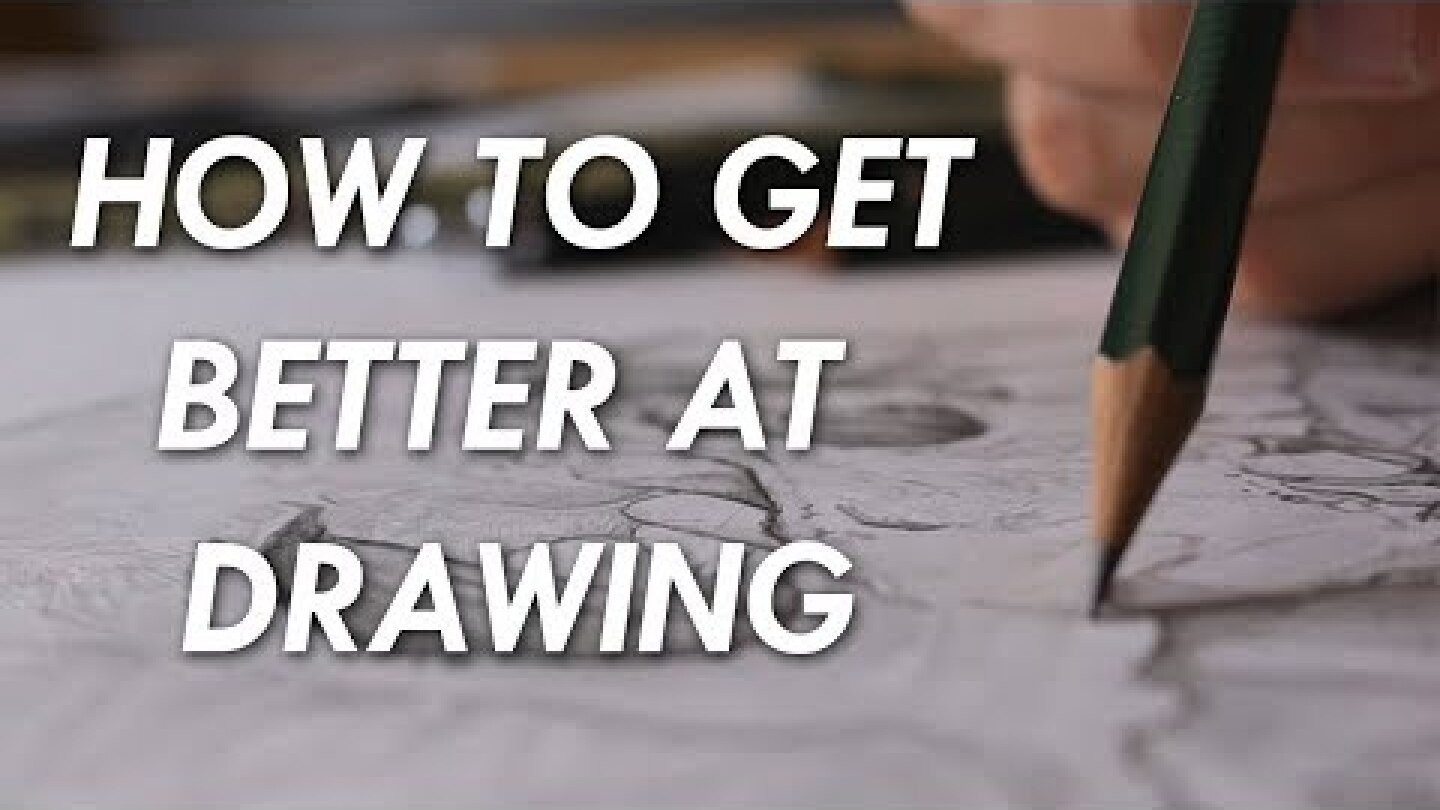 How to get BETTER at DRAWING! - 6 things you NEED to know.