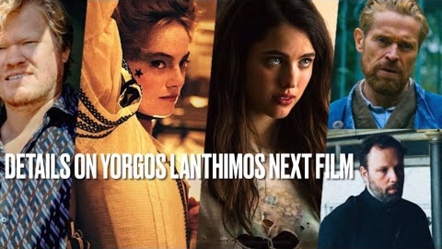 Details on Yorgos Lanthimos Next Film Kinds of Kindness