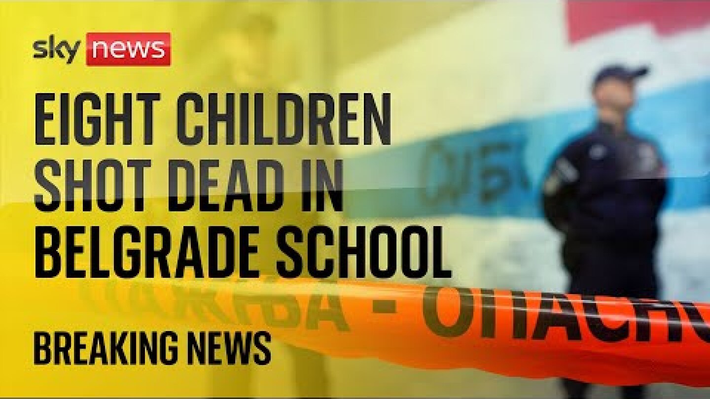 Teenager kills eight children and a security guard in Belgrade school shooting