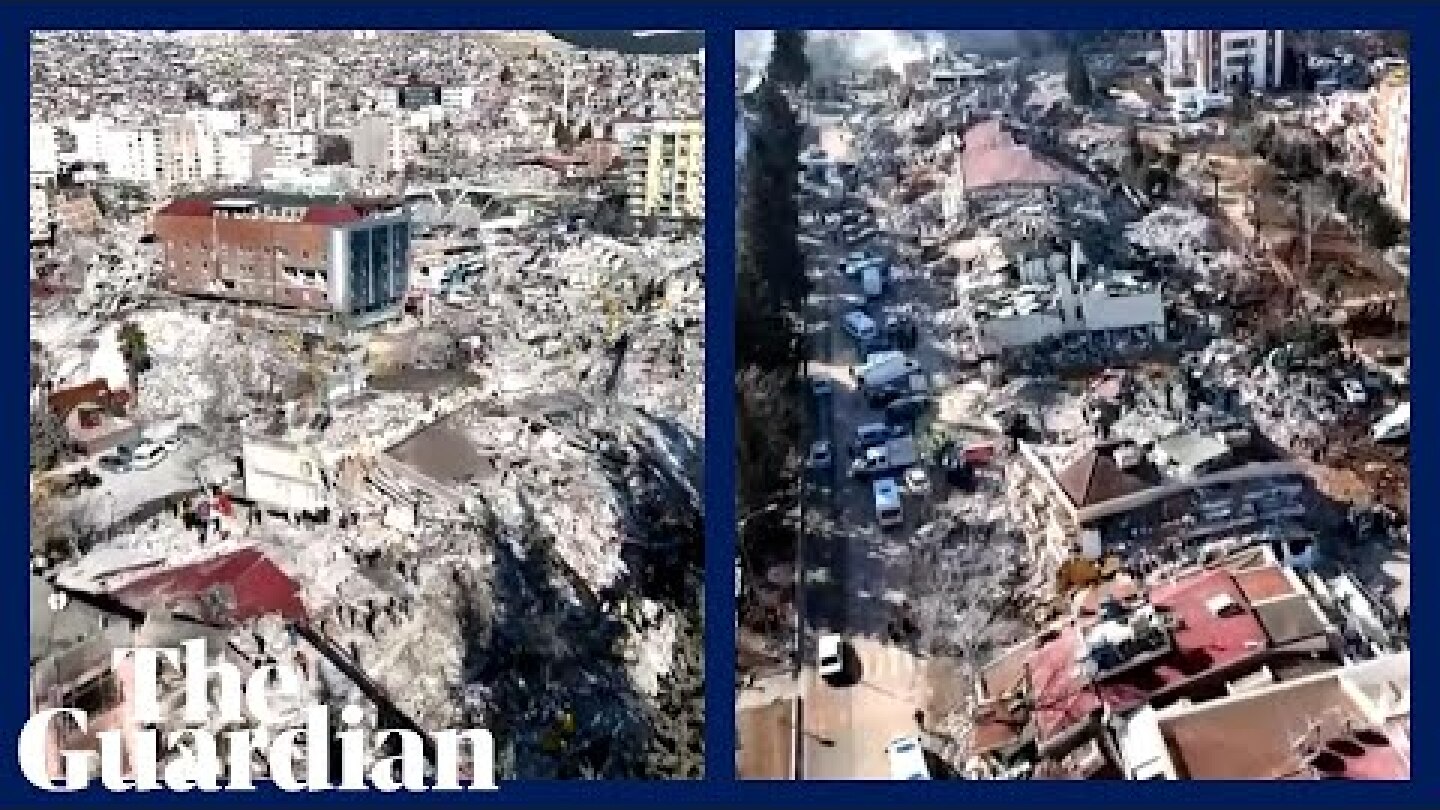 Drone footage over Kahramanmaraş shows scale of earthquake damage