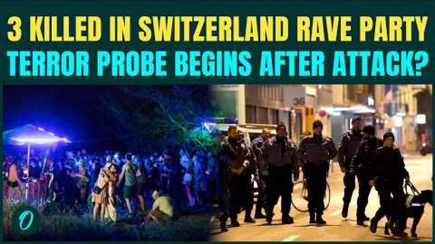 Switzerland SHOOTING: 3 KILLED In Horrific Rave Event Shooting In Switzerland | Terror Probe Begins?