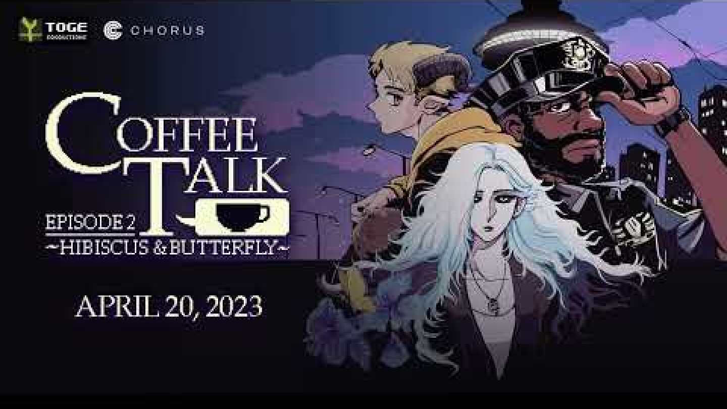 Coffee Talk Episode 2: Hibiscus & Butterfly - Release Date Announcement Trailer