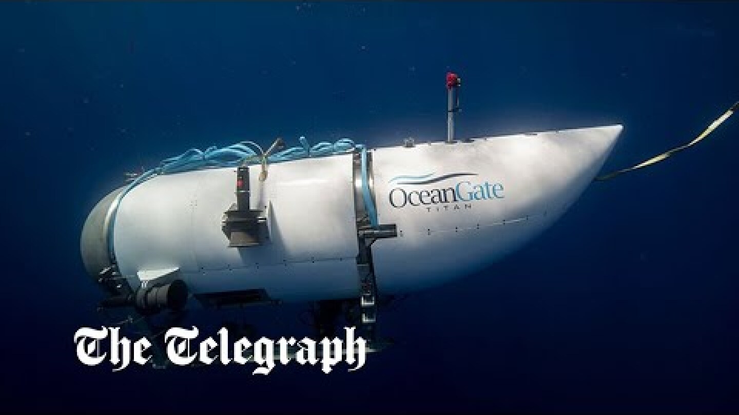 Titanic tourist submarine goes missing in the Atlantic Ocean