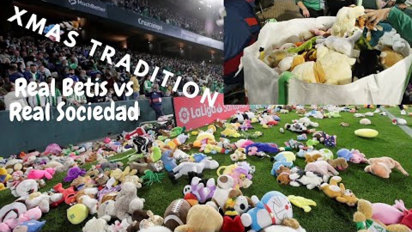 Real Betis vs Real Sociedad! Christmas tradition! Fans threw stuffed animals and toys on the pitch!!
