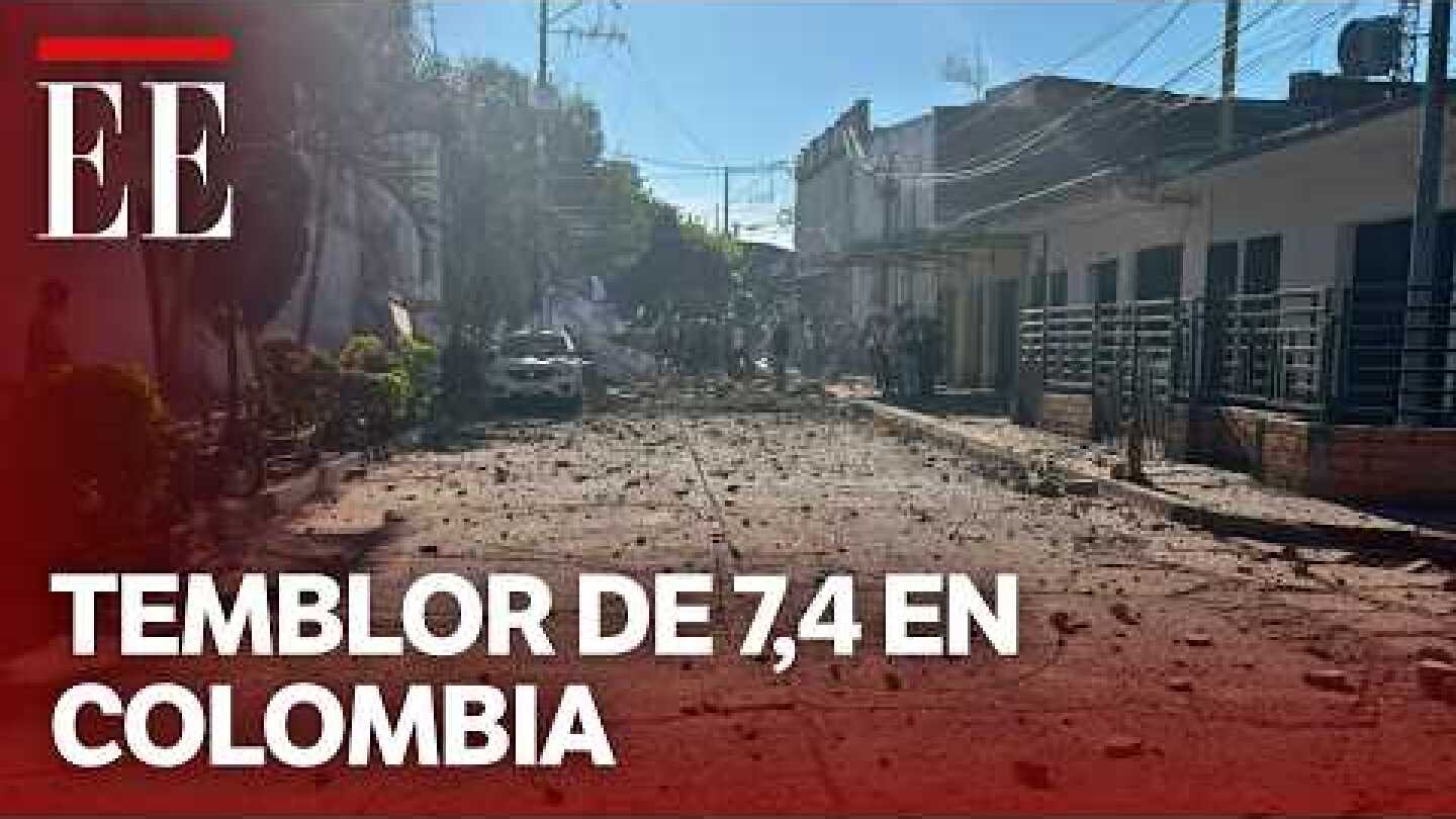 Temblor hoy en Colombia: fuerte sismo de magnitud 7.4 sacude gran parte del país  | El Espectador