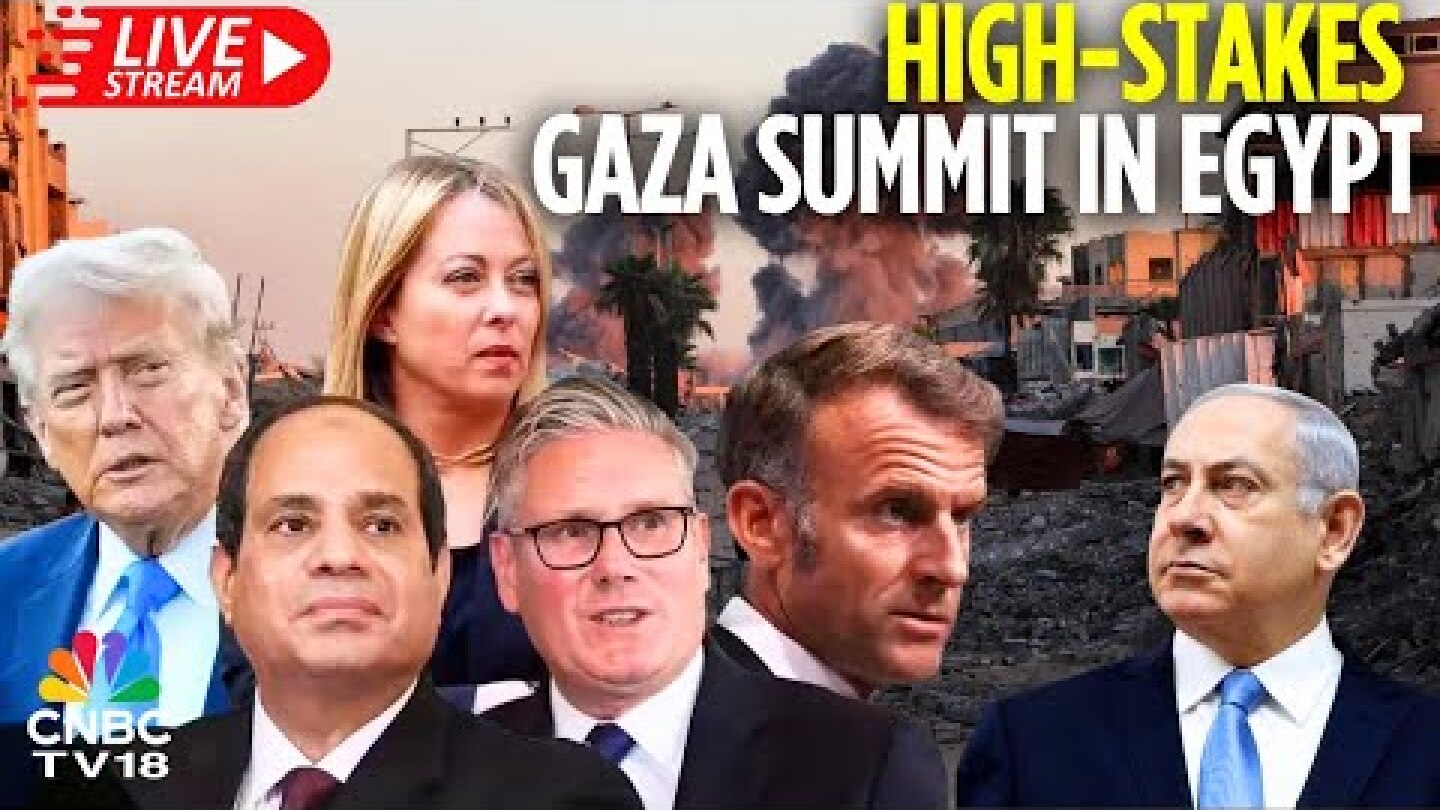 LIVE: Trump, Sissi Chair Gaza Summit in Egypt | World Leaders at Egypt, Netanyahu Kept Away | N18G