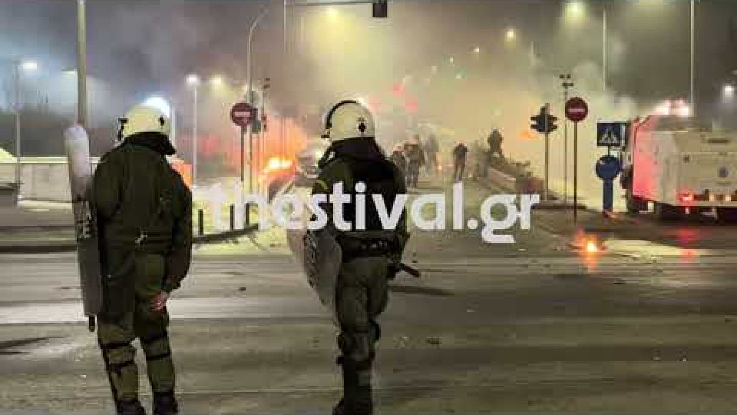 Thestival.gr Επεισόδια στη Θεσσαλονίκη 