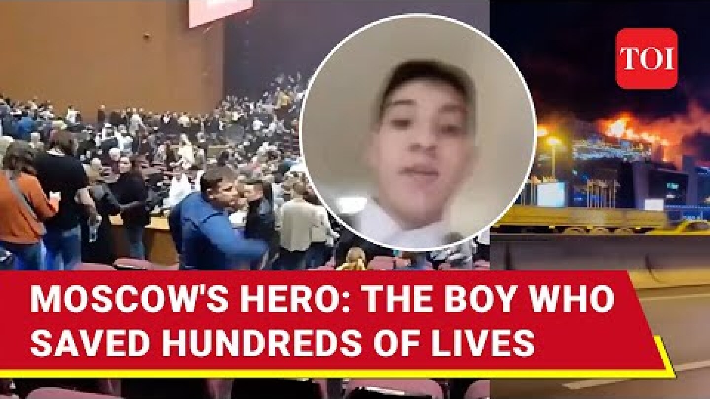 15-Year-Old Schoolboy Saves Over 100 Lives From Terrorists At Concert Hall | Moscow Attack