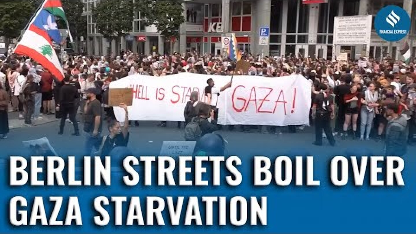 Berlin Erupts in Chaos as Protesters Clash With Police Over Gaza Crisis | Gaza Starvation Protest