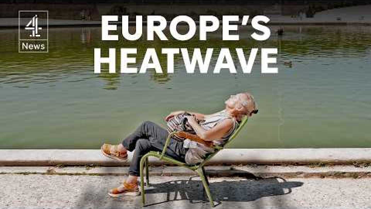 Europe Heatwave: fire and health warnings issued across continent