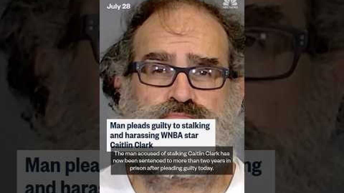 Man pleads guilty to stalking and harassing WNBA star Caitlin Clark