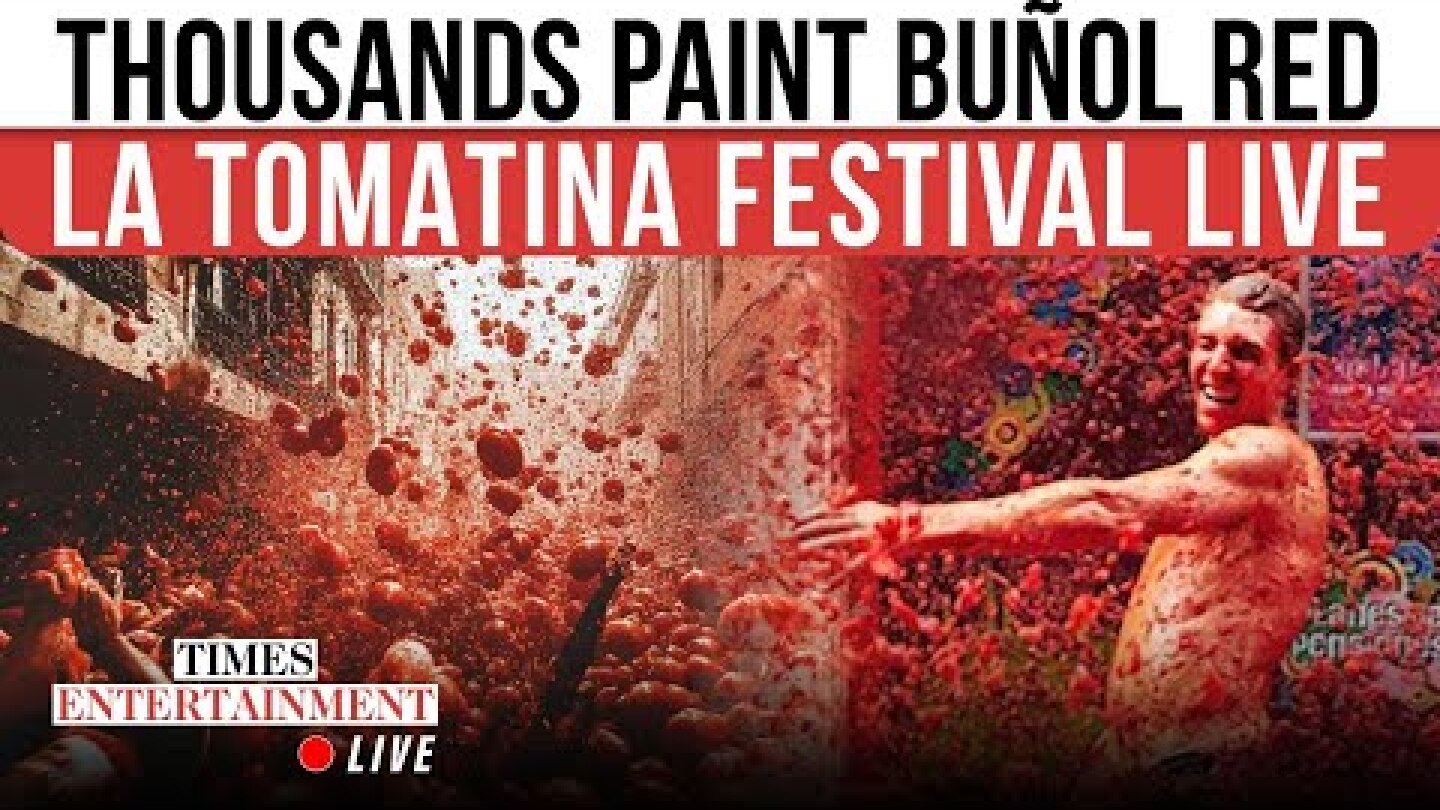 La Tomatina 2025 LIVE: Bunol's Legendary Tomato Fight Celebrates 80 Years | Spain Full Coverage