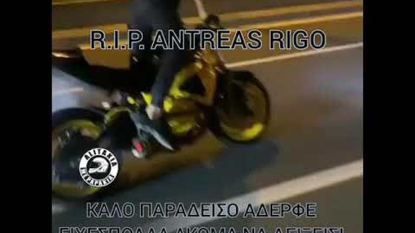 R.I.P. ANTREAS RIGO 23 - 2 - 2021