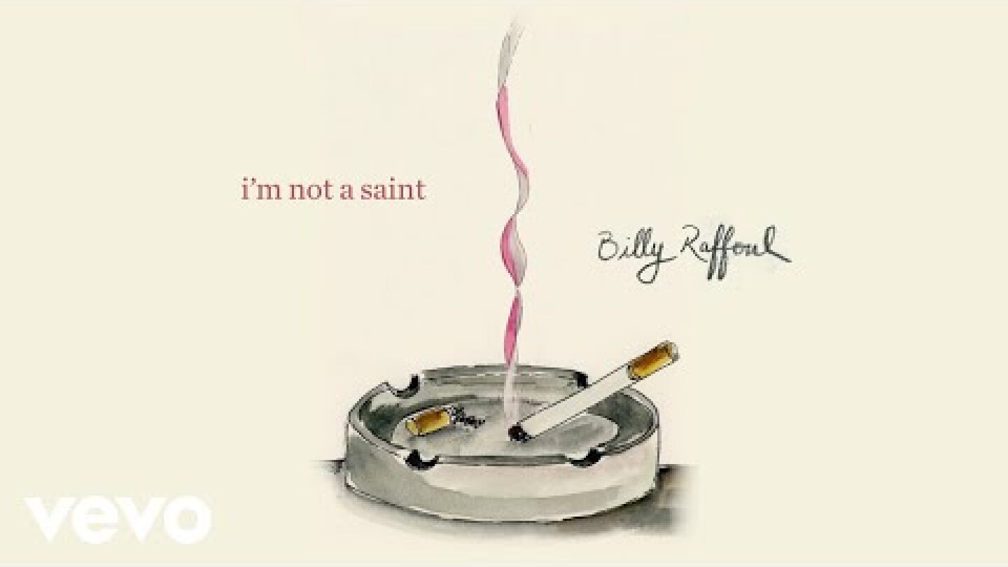 Billy Raffoul - I'm Not A Saint (Official Audio)