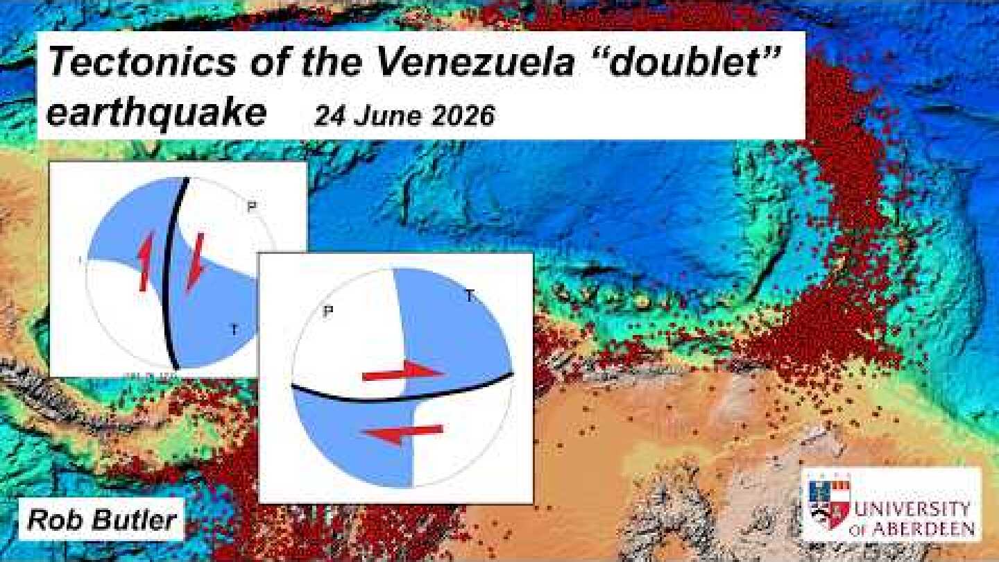 Tectonics of the Venezuela "doublet" earthquake - 26 June 2026