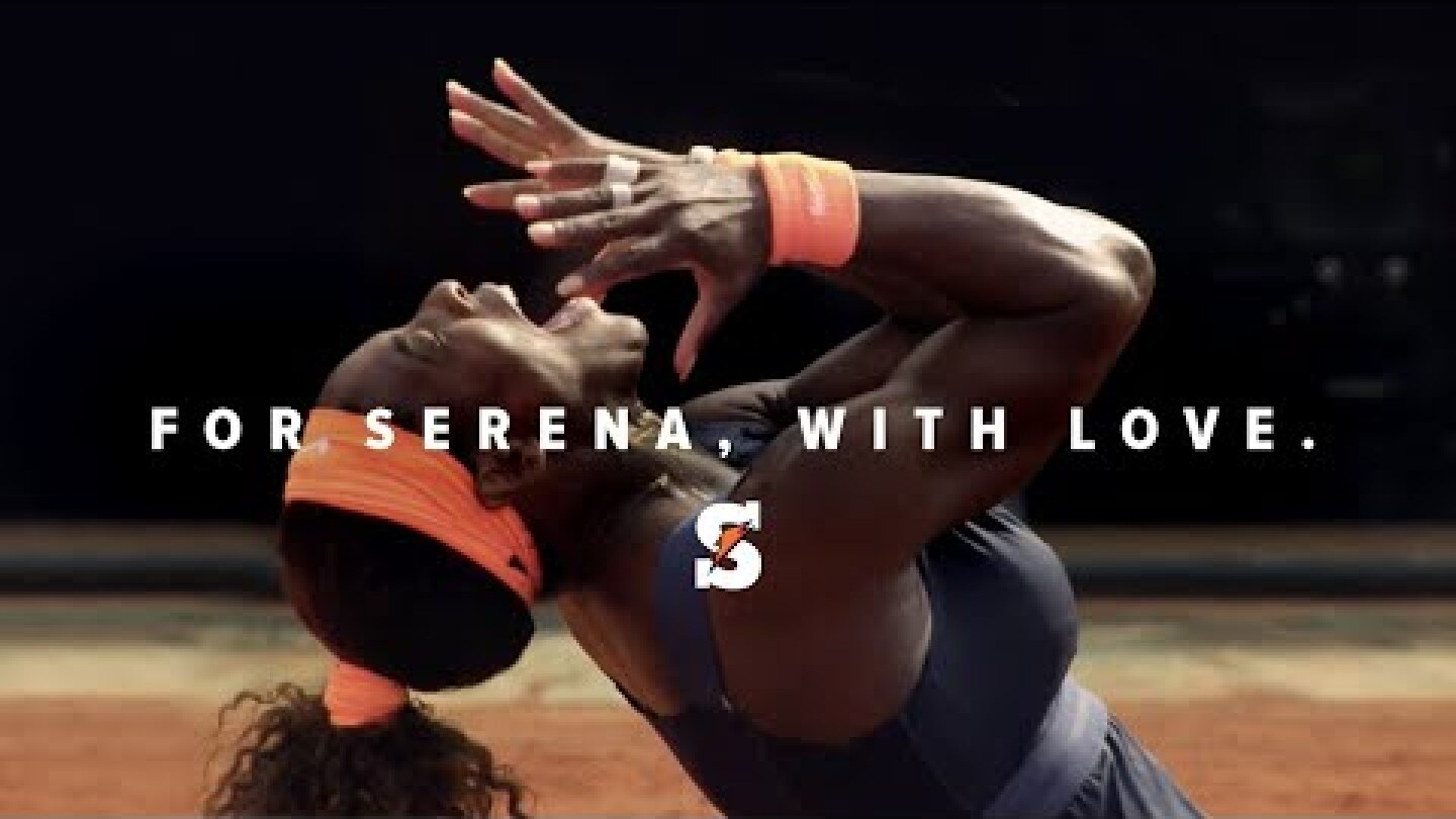 Gatorade | Serena Williams |  Love Means Everything