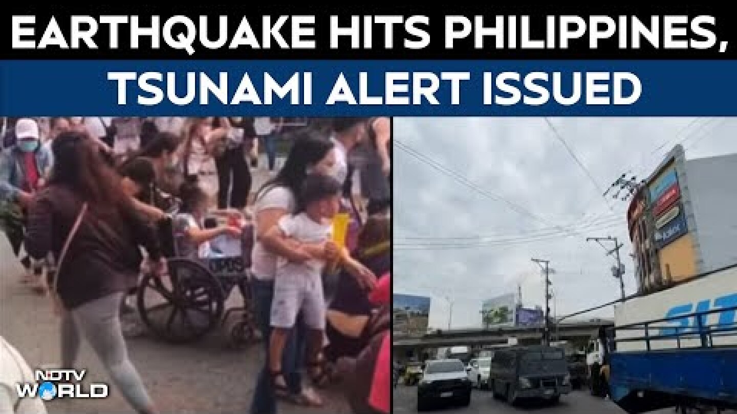 Philippines Earthquake | Massive 7.6 Magnitude Earthquake Hits Philippines, Tsunami Alert Issued