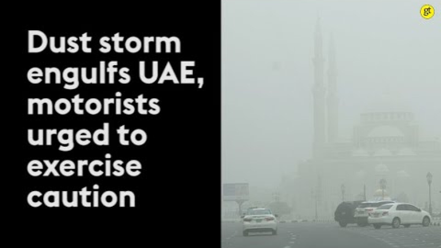 Dust storm engulfs UAE, motorists urged to exercise caution.