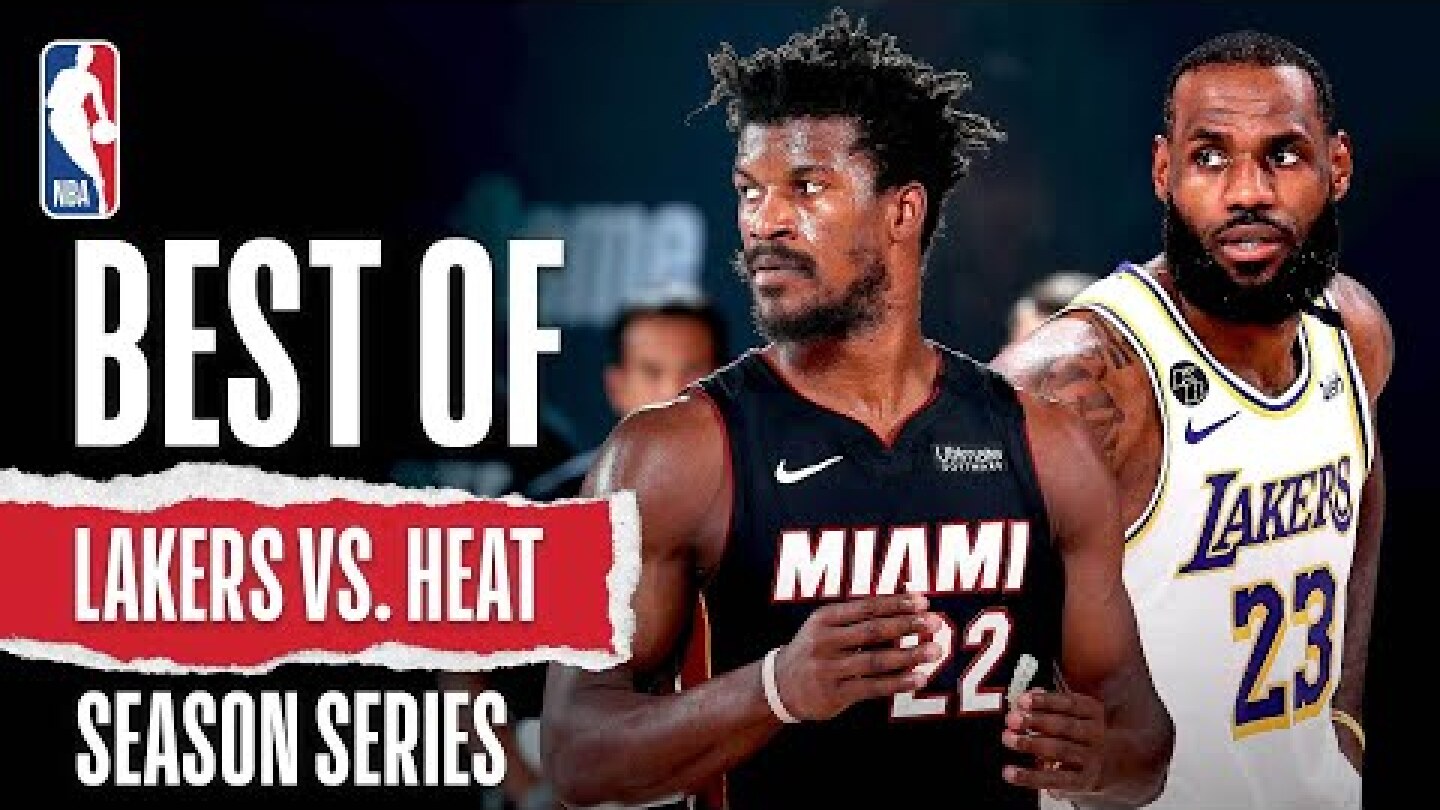 Best Of Lakers vs. Heat 2019-20 Season Series