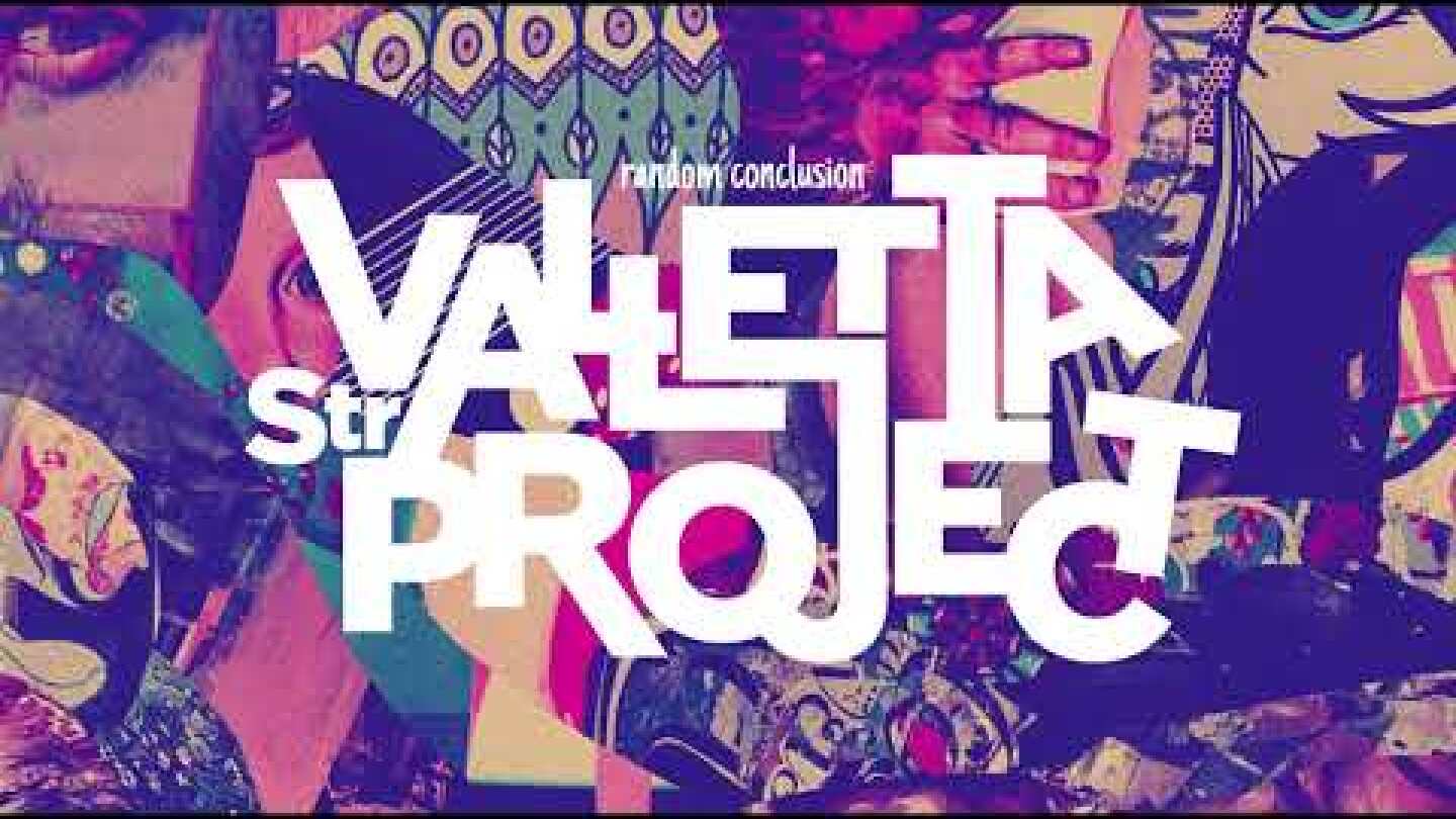 Valletta Str. Project - It feels right