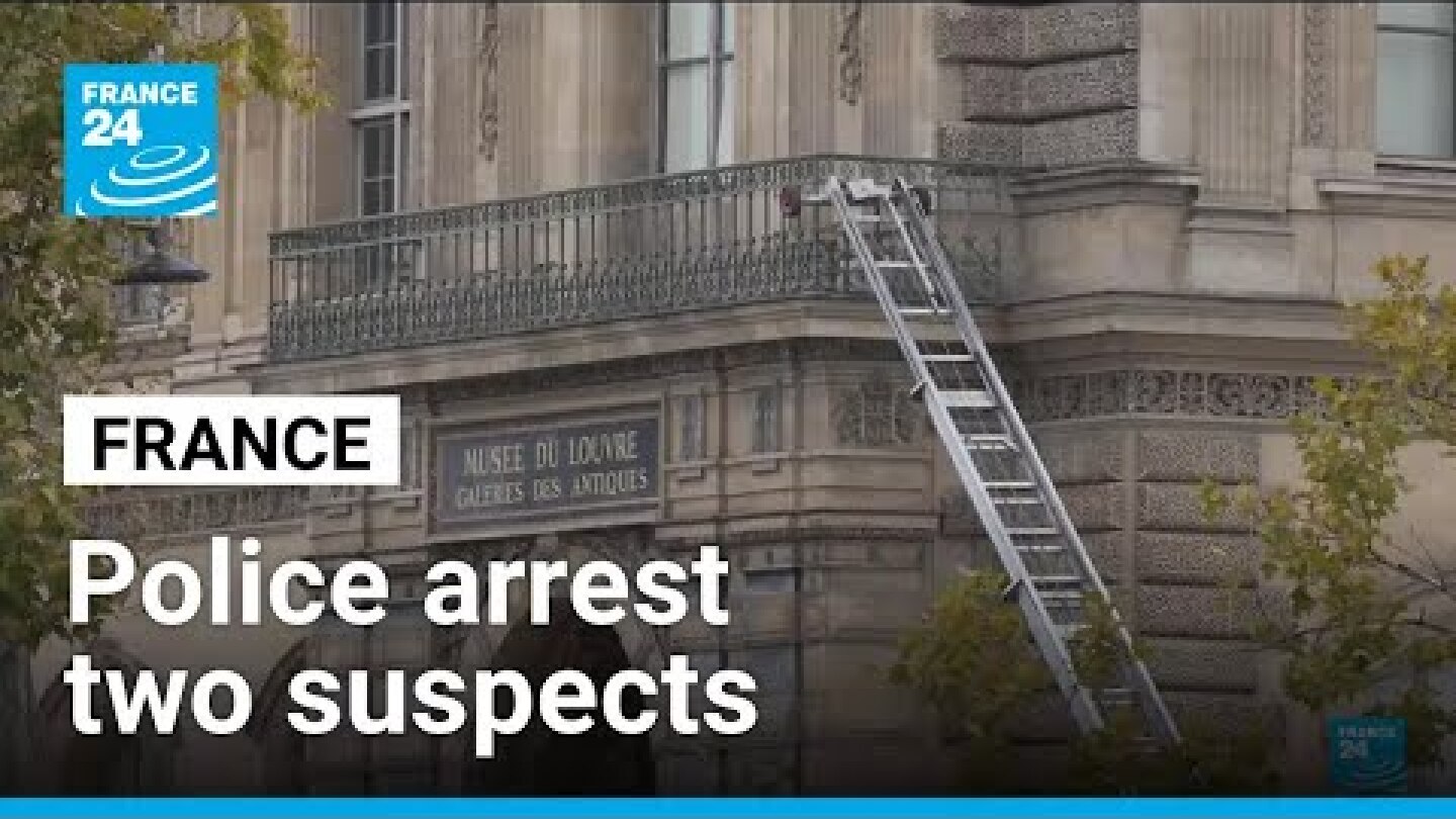 Two suspects arrested in Louvre jewellery heist • FRANCE 24 English