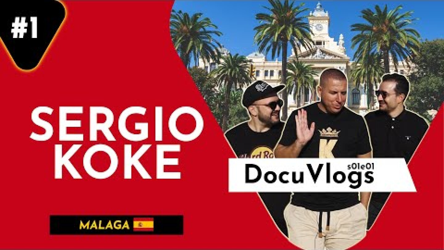 Ο ΣΕΡΧΙΟ ΚΟΚΕ δε μετανιώνει για τίποτα  | Docuvlogs s01e01 Malaga