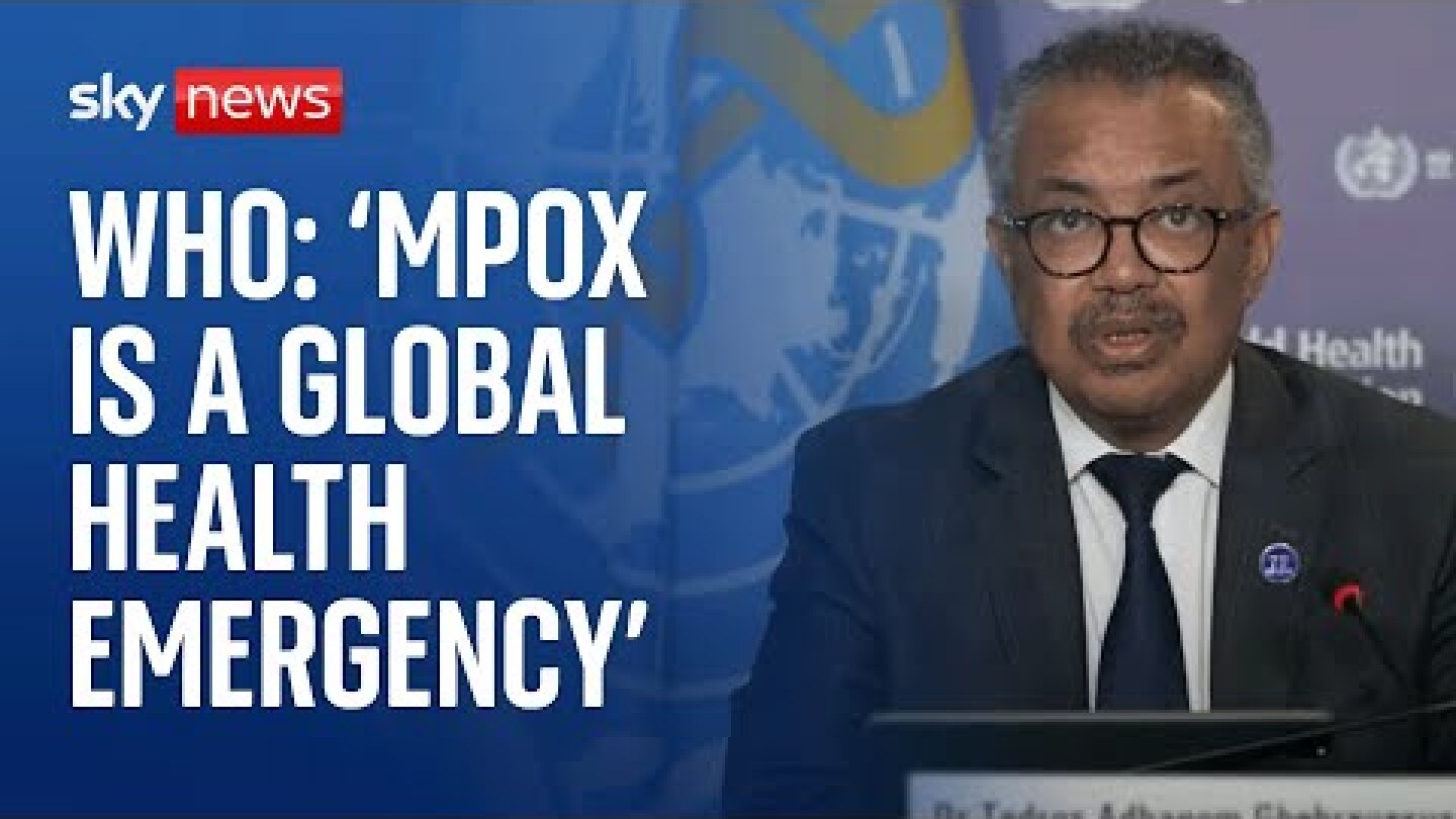 World Health Organisation news conference on the spread of Mpox - Watch in full