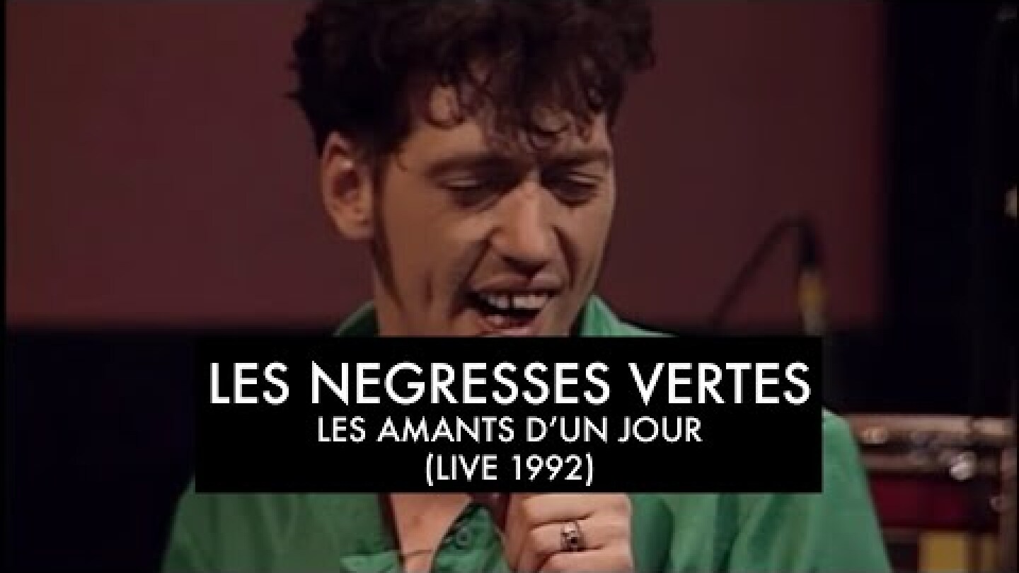 Les Négresses Vertes - Les Amants d'un Jour - 21/11/1992 - L'Album des Négresses Vertes