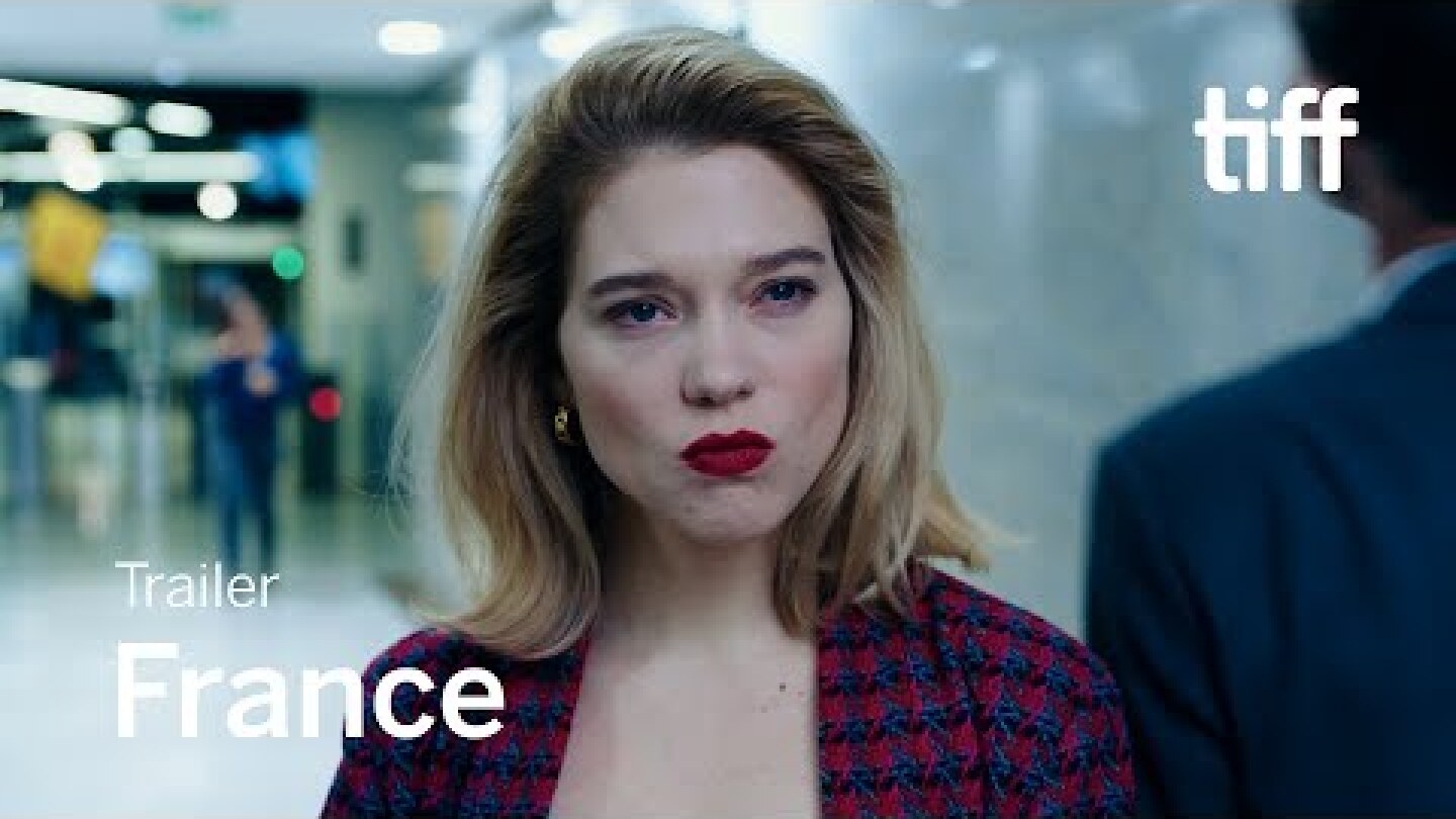 FRANCE Trailer | TIFF 2021