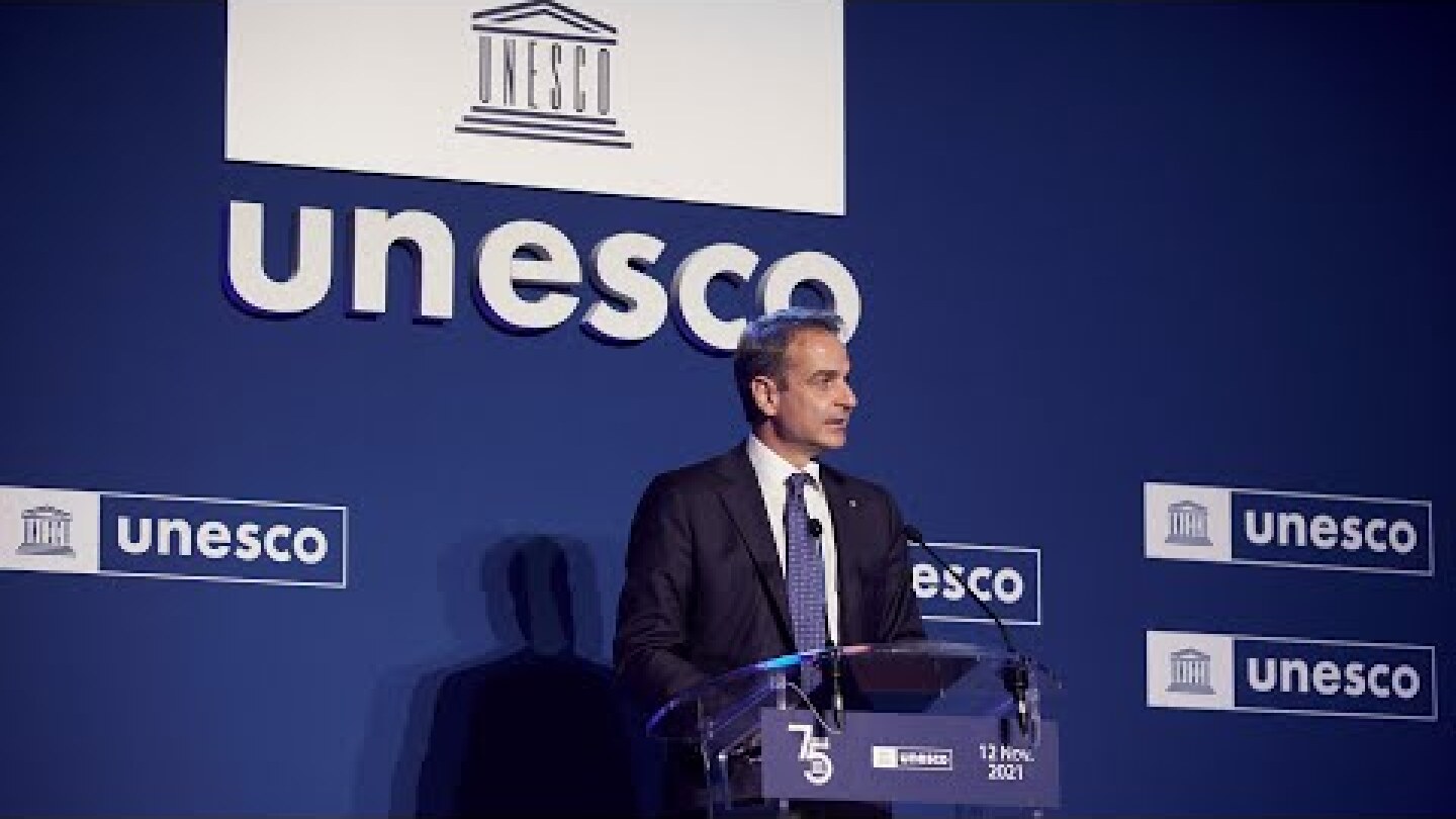 Ομιλία Κυριάκου Μητσοτάκη στις εκδηλώσεις για τον εορτασμό της 75ης επετείου ίδρυσης της UNESCO
