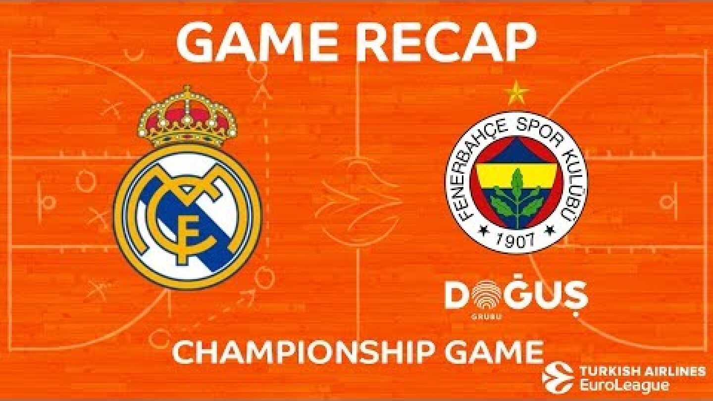 Championship Game Highlights: Real Madrid - Fenerbahce Dogus Istanbul