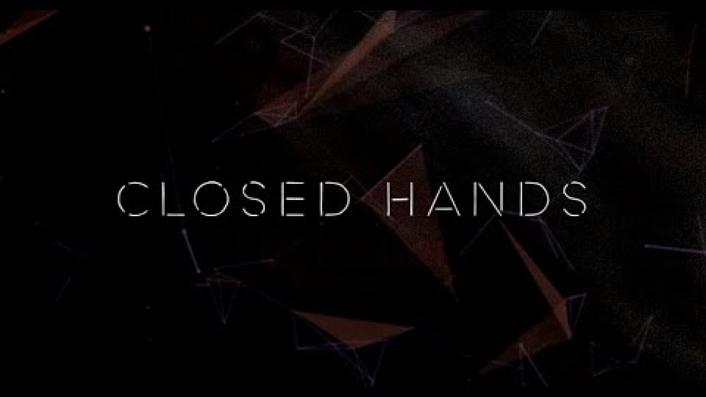 CLOSED HANDS - LAUNCH TEASER