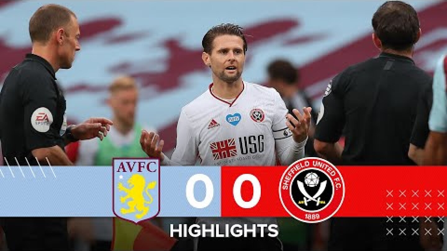 Aston Villa 0-0 Sheffield United | Premier League highlights | VAR / Hawkeye Controversial Non Goal
