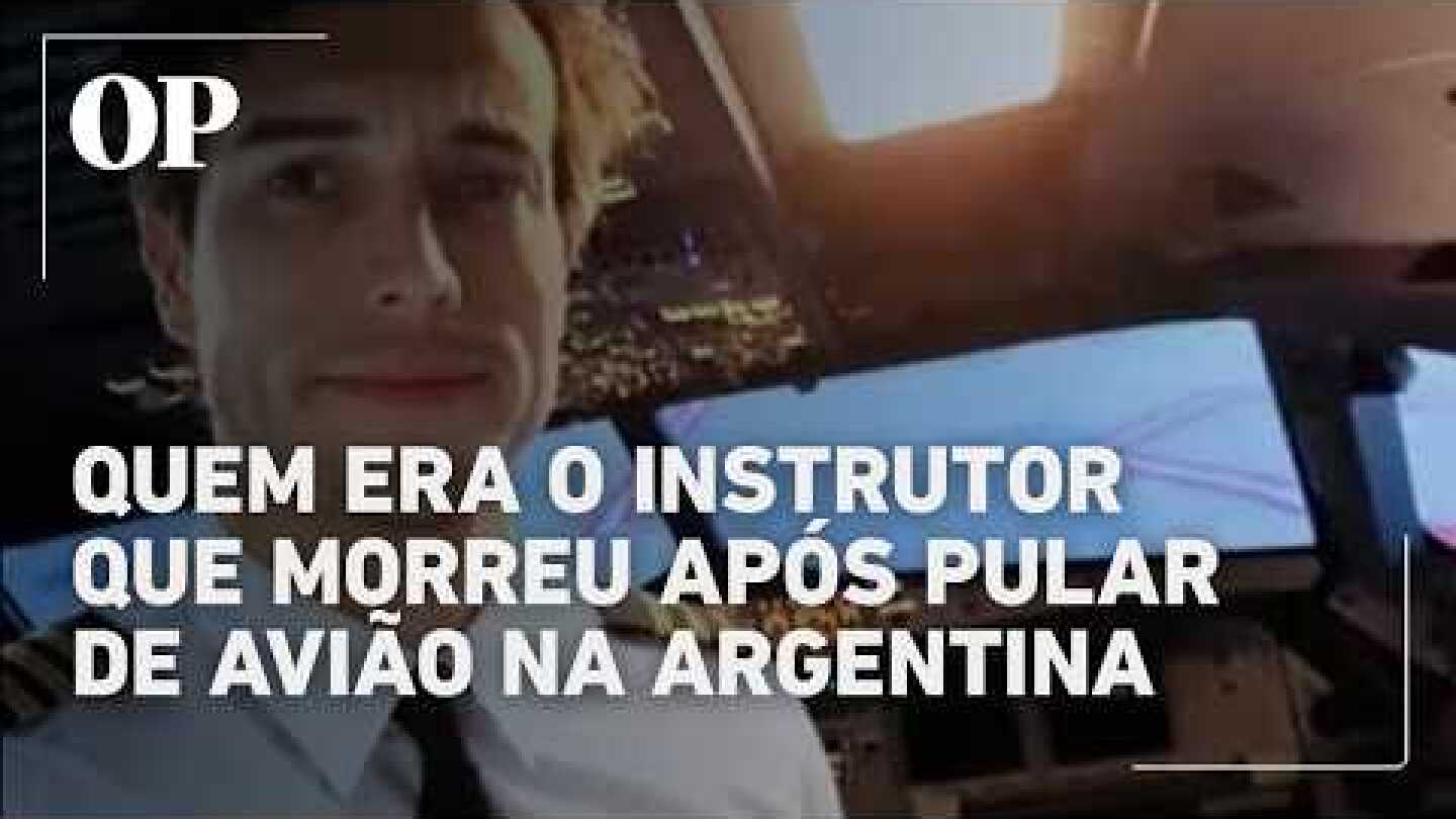 Quem era Leandro Bertazzo, instrutor que morreu após pular de avião na Argentina