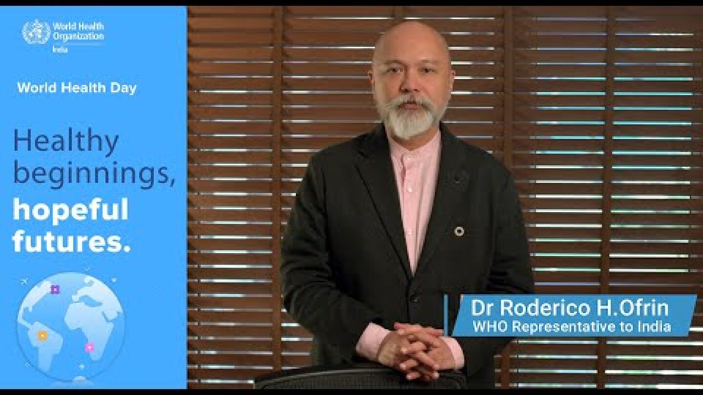 World Health Day | Healthy beginnings, hopeful futures