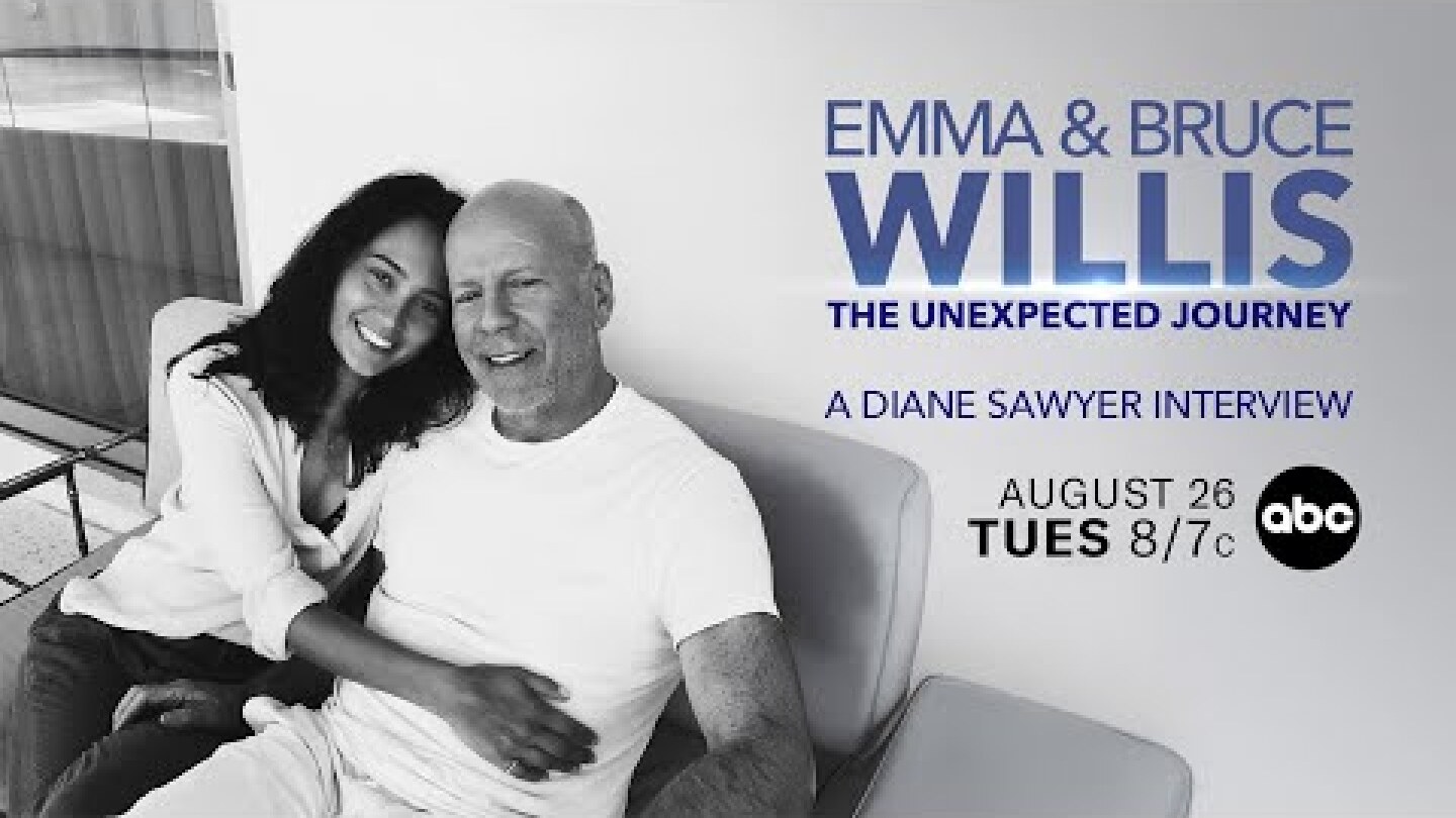 ‘Emma and Bruce Willis – The Unexpected Journey. A Diane Sawyer Special’ | August 26