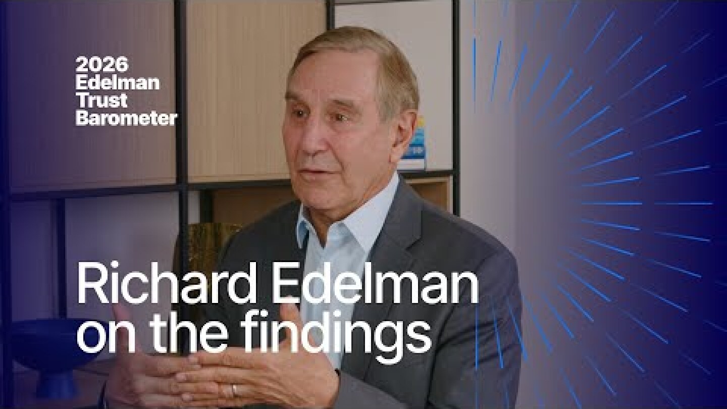 Richard Edelman on the 2026 Edelman Trust Barometer Findings