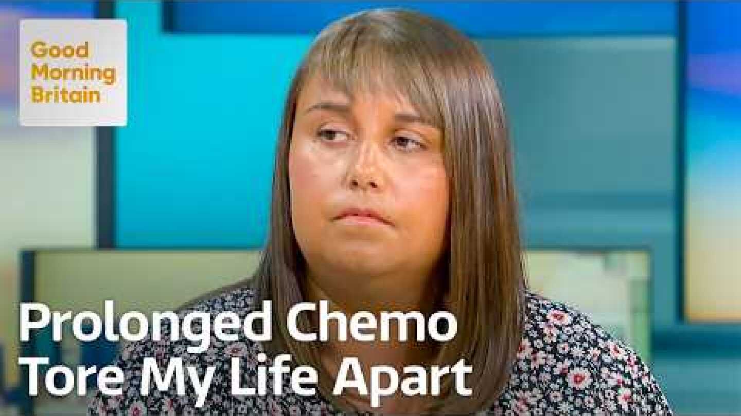 Prolonged Chemo Tore My Life Apart