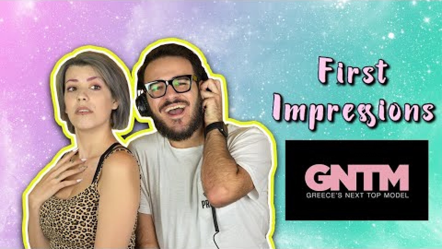 ΣΧΟΛΙΑΖΟΥΜΕ ΤΟ ΠΡΩΤΟ ΕΠΕΙΣΟΔΙΟ GREECE’S NEXT TOP MODEL - GNTM | The Carrot Tards
