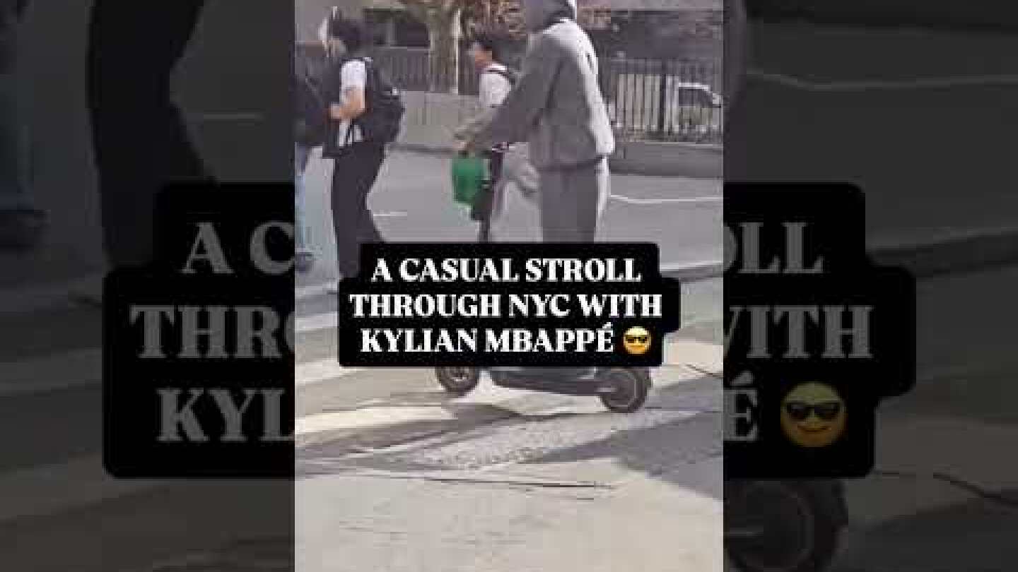 Mbappe scootering through New York 😎