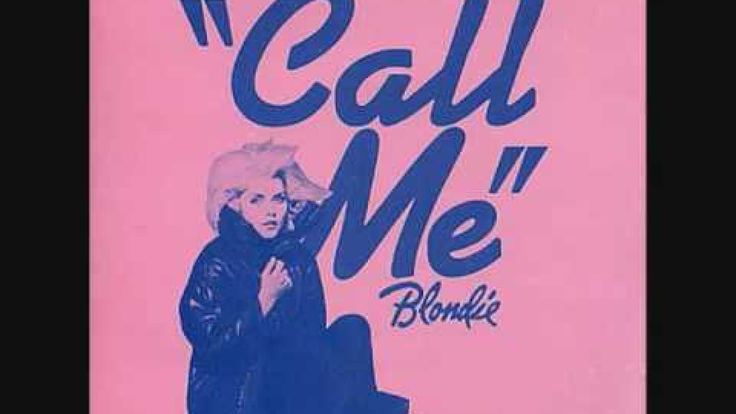 Blondie- Call me