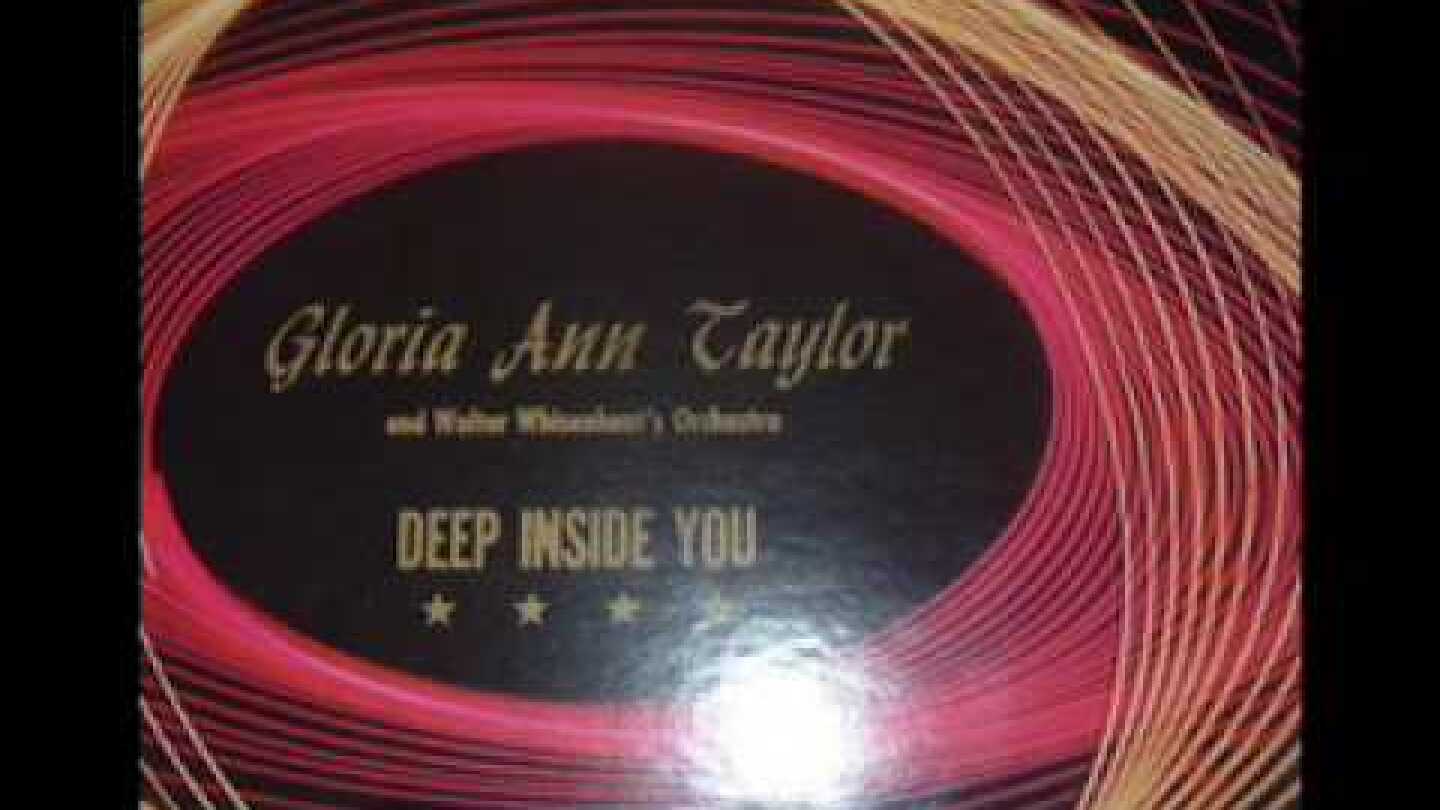 Gloria Ann Taylor - Deep Inside of You